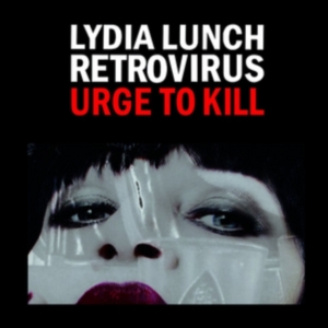 Lunch Lydia & Retrovirus - Urge To Kill i gruppen ÖVRIGT / Övrigt / aub hos Bengans Skivbutik AB (1515038)