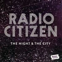 Radio Citizen - Night & The City i gruppen CD / Jazz hos Bengans Skivbutik AB (1515208)