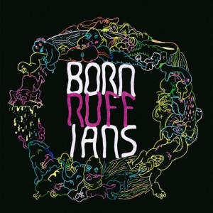 Born Ruffians - Ruff i gruppen CD / Pop-Rock hos Bengans Skivbutik AB (1515268)