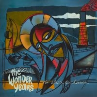 Wonder Years - No Closer To Heaven i gruppen CD / Pop-Rock hos Bengans Skivbutik AB (1515449)