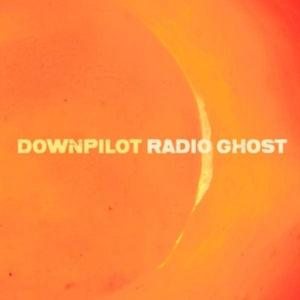 Downpilot - Radio Ghost i gruppen CD / Pop-Rock hos Bengans Skivbutik AB (1521176)