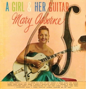 Osborne Mary - A Girl & Her Guitar i gruppen CD / Jazz/Blues hos Bengans Skivbutik AB (1521183)