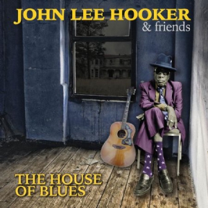 Hooker John Lee  & Friends - House Of Blues i gruppen CD / Jazz/Blues hos Bengans Skivbutik AB (1521284)