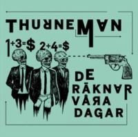 Thurneman - De Räknar Våra Dagar i gruppen CD / Pop-Rock,Reggae hos Bengans Skivbutik AB (1525513)