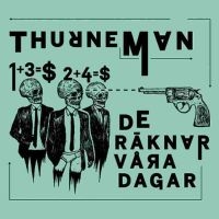 Thurneman - De Räknar Våra Dagar Cd i gruppen ÖVRIGT / -Start Jan R2 hos Bengans Skivbutik AB (1525513)