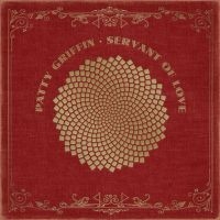 Griffin Patty - Servant Of Love i gruppen Minishops / Patty Griffin hos Bengans Skivbutik AB (1528613)