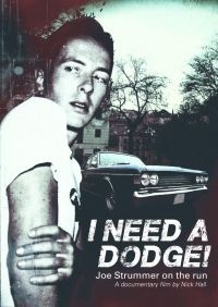 Strummer Joe - I Need A Dodge i gruppen ÖVRIGT / Musik-DVD & Bluray hos Bengans Skivbutik AB (1528670)