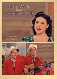 Wells Kitty - Kitty  Wells & Johnnie And Jack i gruppen ÖVRIGT / Musik-DVD & Bluray hos Bengans Skivbutik AB (1531774)