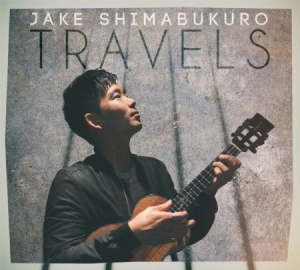 Shimabukuro Jake - Travels i gruppen CD / Elektroniskt,World Music hos Bengans Skivbutik AB (1531783)