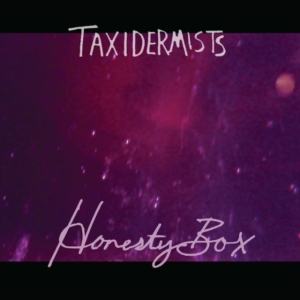 Taxidermists - Honesty Box i gruppen CD / Pop-Rock hos Bengans Skivbutik AB (1531900)