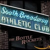 Bottle Rockets - South Broadway Athletic Club i gruppen CD / Pop-Rock hos Bengans Skivbutik AB (1531912)