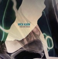 Karn Mick - Three Part Species i gruppen VINYL / Pop-Rock hos Bengans Skivbutik AB (1531927)