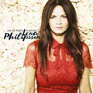 Lena Philipsson - Jag Är Ingen Älskling i gruppen ÖVRIGT / CRM - Svensk mogenpop på svenska hos Bengans Skivbutik AB (1532890)