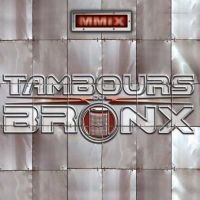 Les Tambours Du Bronx - Mmix i gruppen CD / Pop-Rock hos Bengans Skivbutik AB (1532913)