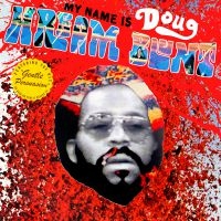 Doug Hream Blunt - My Name Is Doug Hream Blunt: Featur i gruppen CD / Pop-Rock hos Bengans Skivbutik AB (1533010)