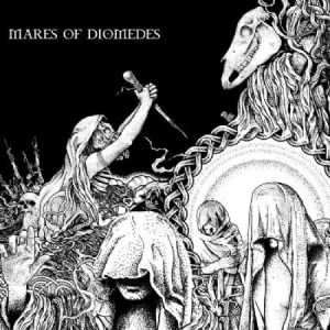 Mares Of Diomedes - Mares Of Diomedes i gruppen VINYL / Hårdrock/ Heavy metal hos Bengans Skivbutik AB (1539805)