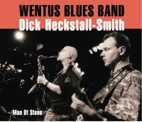 Wentus Blues Band & Dick Heckstall- - Man Of Stone i gruppen CD / Pop-Rock hos Bengans Skivbutik AB (1541624)