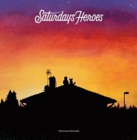 Saturday's Heroes - Hometown Serenade i gruppen VINYL / Pop-Rock,Reggae hos Bengans Skivbutik AB (1542957)