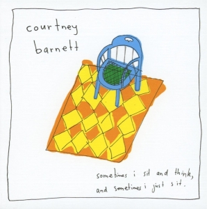 Courtney Barnett - Sometimes I Sit And Think, And Sometimes I Just Sit i gruppen CD / Pop-Rock hos Bengans Skivbutik AB (1545852)