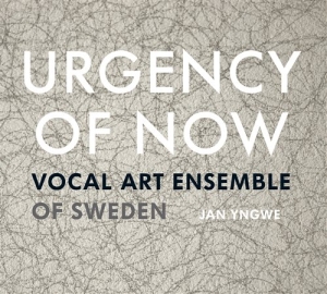 Vocal Art Ensemble/Jan Yngwe - Urgency Of Now i gruppen VI TIPSAR / Julklappstips CD hos Bengans Skivbutik AB (1551336)