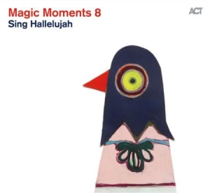 Blandade Artister - Magic Moments 8 Sing Hallelujah i gruppen CD / Jazz hos Bengans Skivbutik AB (1552331)