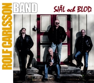 Rolf Carlsson Band - Själ Och Blod i gruppen VI TIPSAR / Julklappstips CD hos Bengans Skivbutik AB (1554559)