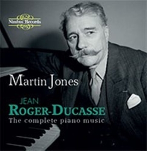 Roger-Ducasse Jean - Complete Piano Music i gruppen VI TIPSAR / Julklappstips CD hos Bengans Skivbutik AB (1554792)