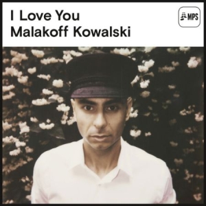 Kowalski Malakoff - I Love You i gruppen CD / Jazz/Blues hos Bengans Skivbutik AB (1555304)