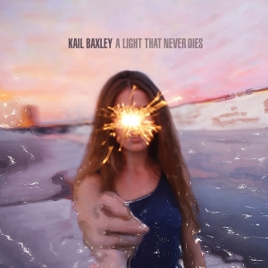 Kail Baxley - Light That Never Dies i gruppen CD / Pop-Rock hos Bengans Skivbutik AB (1555376)