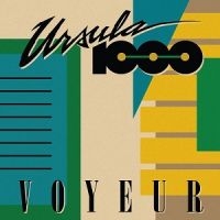 Ursula 1000 - Voyeur i gruppen CD / Pop-Rock hos Bengans Skivbutik AB (1555392)