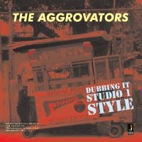 Aggrovators - Dubbing It Studio 1 Style i gruppen CD / Reggae hos Bengans Skivbutik AB (1555397)