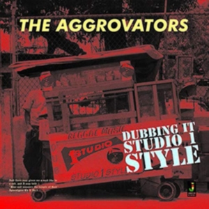Aggrovators - Dubbing It Studio 1 Style i gruppen VINYL / Reggae hos Bengans Skivbutik AB (1555433)