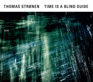 Thomas Strønen Ensemble - Time Is A Blind Guide i gruppen CD / Jazz hos Bengans Skivbutik AB (1555921)