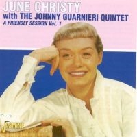 Christy June W. Johnny Guarnieri - A Friendly Session, Vol. 1 i gruppen CD / Pop-Rock hos Bengans Skivbutik AB (1561087)