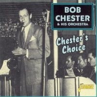 Chester Bob And His Orch. - Chester's Choice i gruppen CD / Pop-Rock hos Bengans Skivbutik AB (1561149)