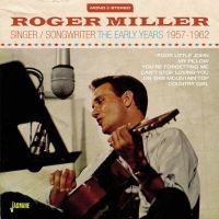 Miller Roger - Singer / Songwriter (The Easrly Yea i gruppen CD / Pop-Rock hos Bengans Skivbutik AB (1561173)