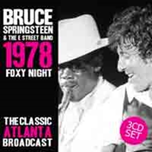 Springsteen Bruce - Foxy Night 1978 Live (3 Cd) i gruppen CD / Pop-Rock hos Bengans Skivbutik AB (1561473)