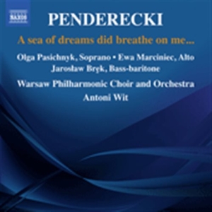 Penderecki Krzysztof - A Sea Of Dreams Did Breathe On Me i gruppen Externt_Lager / Naxoslager hos Bengans Skivbutik AB (1561678)