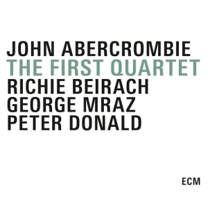 John Abercrombie / Richie Beirach / - The First Quartet i gruppen CD / Jazz/Blues hos Bengans Skivbutik AB (1562044)