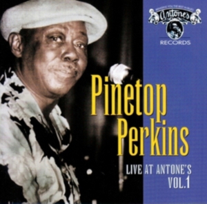 Pinetop Perkins - Live At Antone's Vol. 1 i gruppen CD / Blues,Jazz hos Bengans Skivbutik AB (1570473)