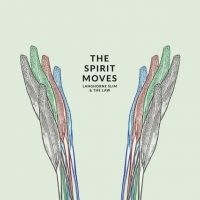 Langhorne Slim & The Law - Spirit Moves i gruppen VINYL / Pop-Rock hos Bengans Skivbutik AB (1570589)