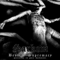 Sarkom - Bestial Supremacy i gruppen CD / Hårdrock hos Bengans Skivbutik AB (1570643)