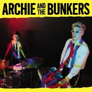 Archie & The Bunkers - Archie & The Bunkers i gruppen CD / Rock hos Bengans Skivbutik AB (1570667)