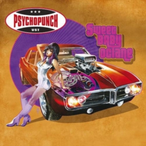 Psychopunch - Sweet Baby Octane i gruppen CD / Pop-Rock hos Bengans Skivbutik AB (1702235)