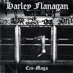 Harley Flanagan - Cro-Mags i gruppen VINYL / Punk hos Bengans Skivbutik AB (1705206)