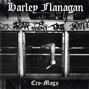 Harley Flanagan - Cro-Mags i gruppen CD / Punk hos Bengans Skivbutik AB (1705207)