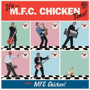 Mfc Chichen - It's...Mfc Chicken Time! i gruppen VINYL / Rock hos Bengans Skivbutik AB (1705282)