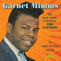 Mimms Garnet - Early Years Feat. The Gainors i gruppen CD / Pop-Rock,RnB-Soul hos Bengans Skivbutik AB (1707881)