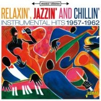 Various Artists - Relaxin',Jazzin' And Chillin' i gruppen CD / Pop-Rock hos Bengans Skivbutik AB (1707883)