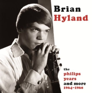 Hyland Brian - Philips Years And More 64-68 i gruppen CD / Pop hos Bengans Skivbutik AB (1707894)